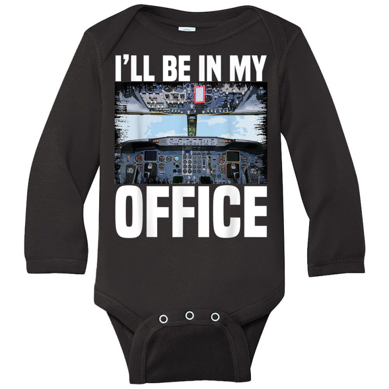 Mens Funny Airplane Pilot I'll Be In My Office Air Long Sleeve Baby Bodysuit | Artistshot