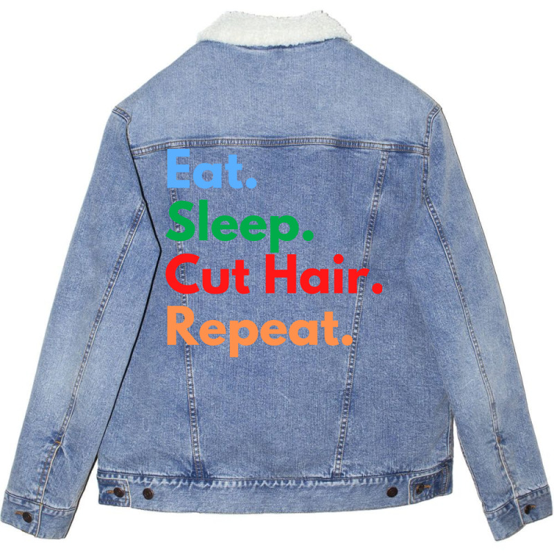 Eat Sleep Cut Hair Repeat Funny Unisex Sherpa-lined Denim Jacket | Artistshot