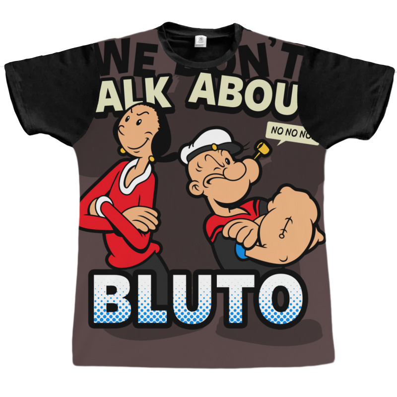 We Don't Talk About Bluto Graphic T-shirt | Artistshot