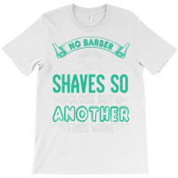 Barber Shop Haircut Beard Hairdresser Gift Summer T-shirt | Artistshot