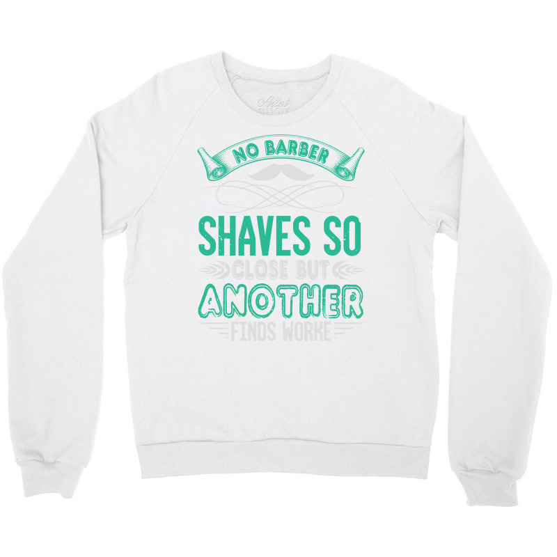 Barber Shop Haircut Beard Hairdresser Gift Summer Crewneck Sweatshirt | Artistshot