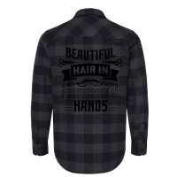 Beautiful Hair In Professional Hands Quote Flannel Shirt | Artistshot