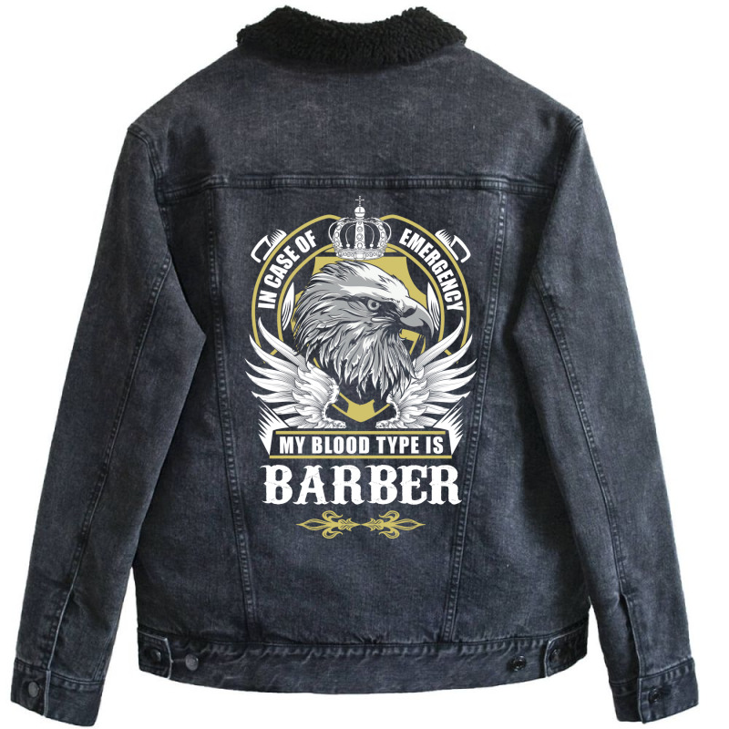 Barber Name T  In Case Of Emergency My Blood Type Unisex Sherpa-Lined Denim Jacket by maddymachil | Artistshot