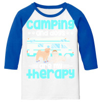 Therapy Apparel Apparel T  Shirt Camping And Dogs Are My Therapy T  Sh Youth 3/4 Sleeve | Artistshot