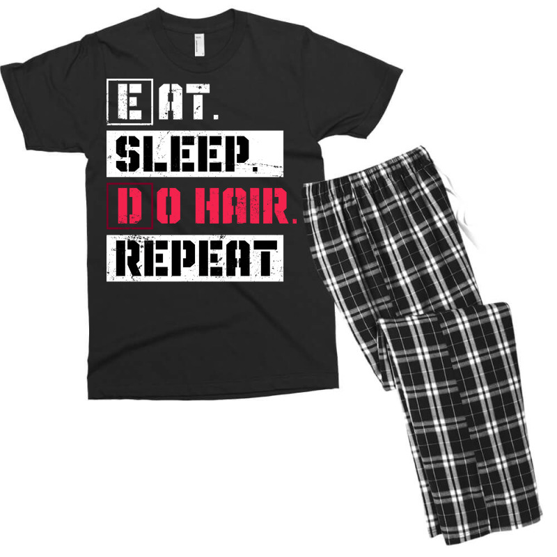 Eat Sleep Do Hair Repeat Hairstylist Girl Men's T-shirt Pajama Set | Artistshot