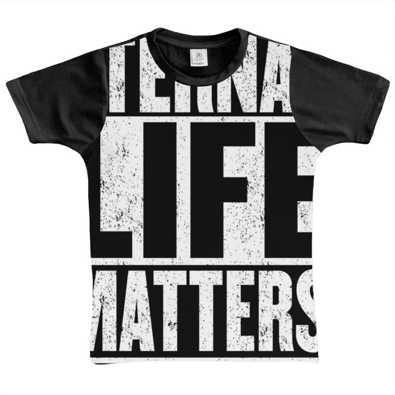 Eternal Life Matters Shirt Gift Fun Saying Heaven Graphic Youth T-shirt by mauthe | Artistshot