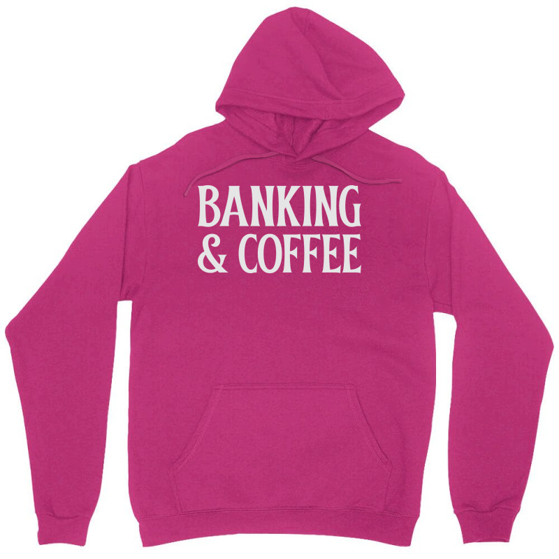 Banking Coffee Green Unisex Hoodie | Artistshot