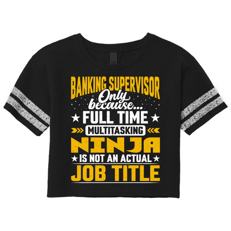 Banking Supervisor Job Title Funny Banking Directo Scorecard Crop Tee by civilisalatis | Artistshot