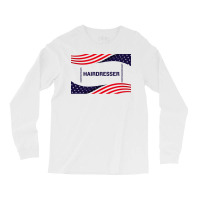 Hairdresser Keeping America Safe Long Sleeve Shirts | Artistshot