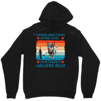 Lancashire Heeler T  Shirt A Woman Cannot Survive On Wine Alone She Al Unisex Hoodie | Artistshot