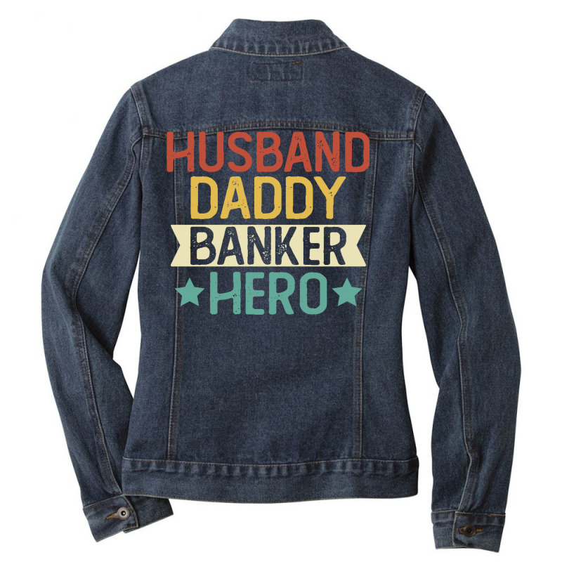 Husband Daddy Banker Hero Gift Banker Dad Gift Blu Ladies Denim Jacket by miletajunpei4 | Artistshot