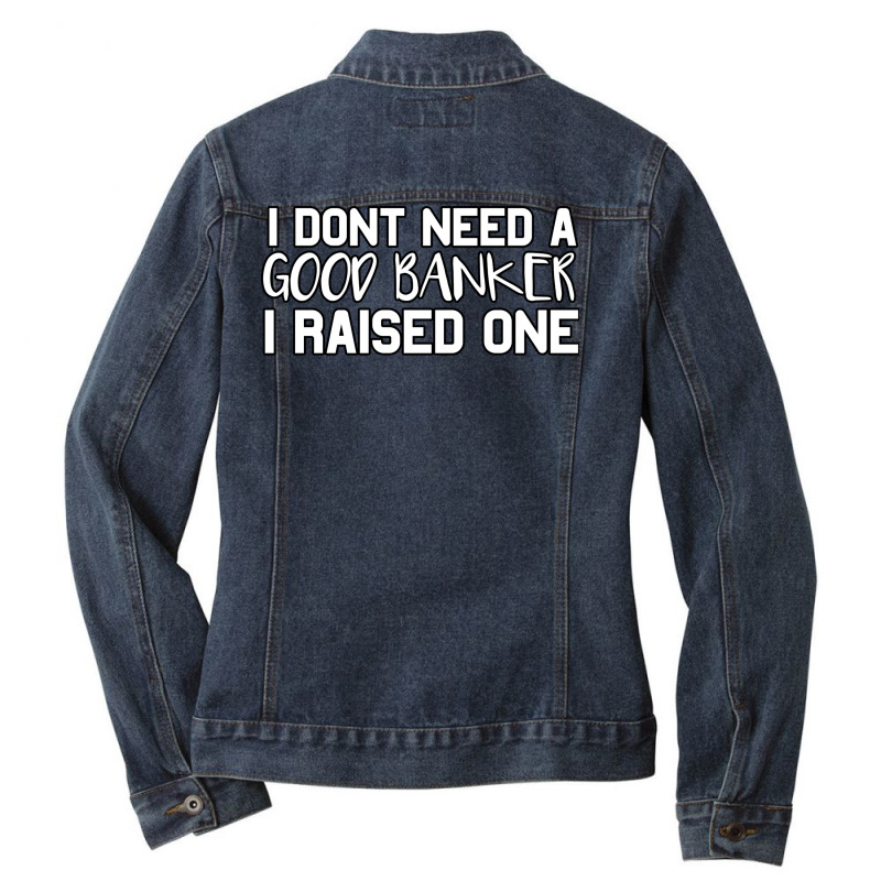 Banker Parents Father Mother Economy School Gradua Ladies Denim Jacket by elcepobatship | Artistshot