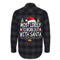 Christmas Most Likely To Work Out With Santa Famil Flannel Shirt | Artistshot