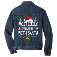 Christmas Most Likely To Work Out With Santa Famil Men Denim Jacket | Artistshot