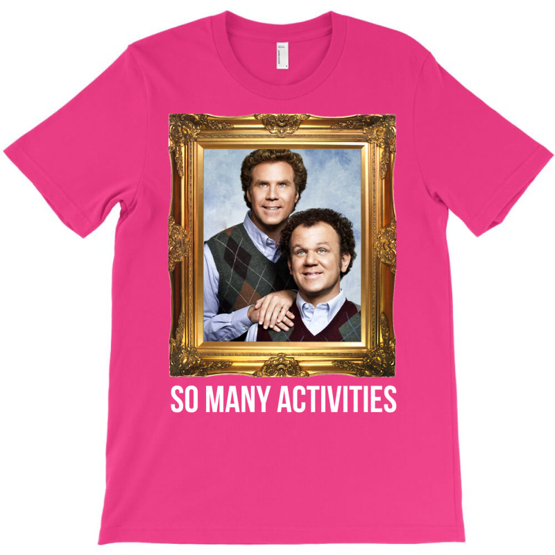 So Many Activities 1 T-shirt | Artistshot