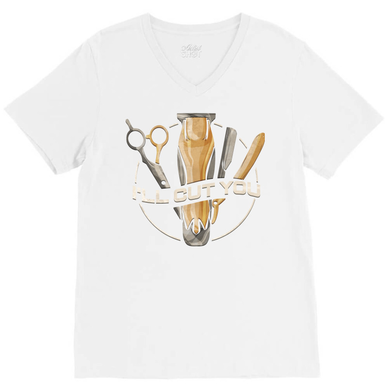 Hairdresser Ill Cut You Barber Hairstylist Music V-neck Tee | Artistshot