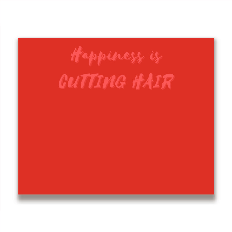 Happiness Is Cutting Hair Girl Metal Print Horizontal | Artistshot