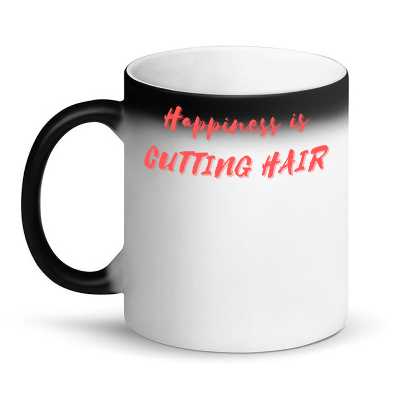 Happiness Is Cutting Hair Girl Magic Mug | Artistshot