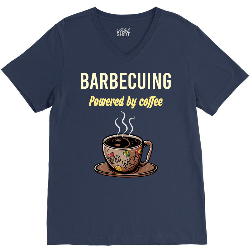 Barbecuing Fueled By Coffee Barbecue Bbq Party Foo V-Neck Tee by strosesimonsf | Artistshot