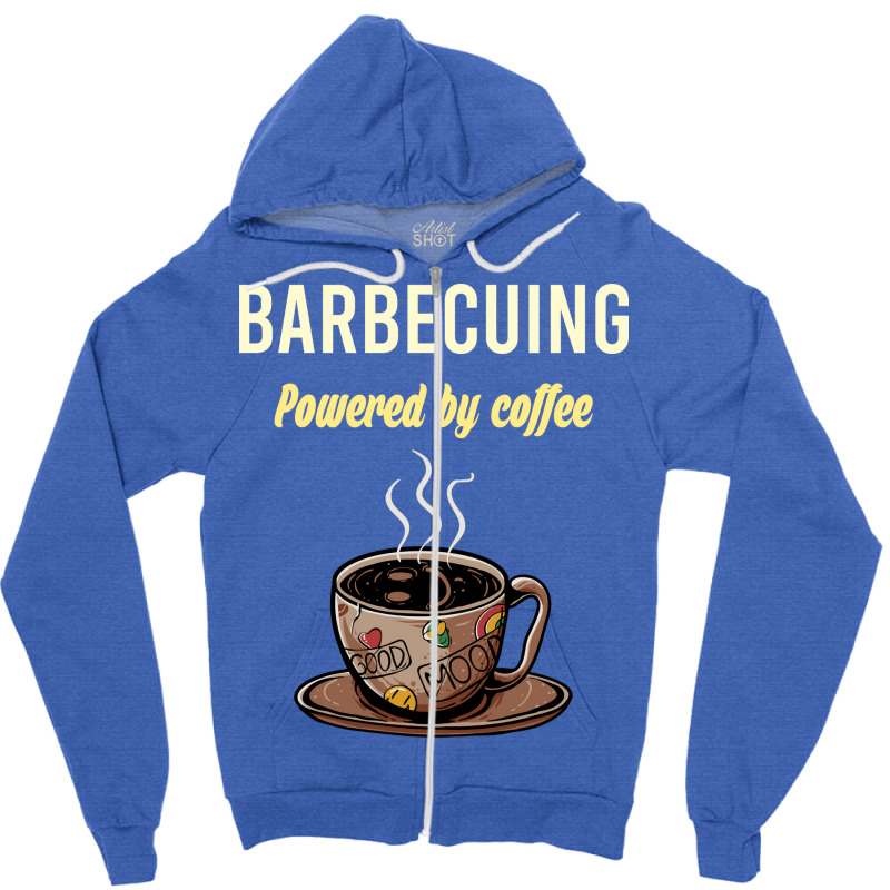 Barbecuing Fueled By Coffee Barbecue Bbq Party Foo Zipper Hoodie by strosesimonsf | Artistshot