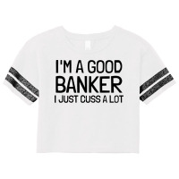 Im A Good Banker I Just Cuss A Lot 80s Scorecard Crop Tee | Artistshot