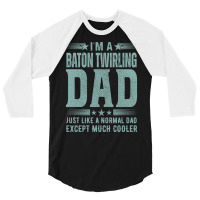 Baton Twirling Dadbirthday Gift Fathers Day Presen 3/4 Sleeve Shirt | Artistshot