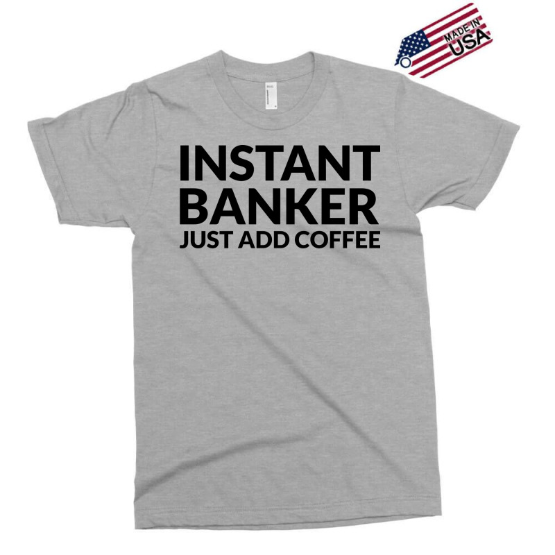 Instant Banker Just Add Coffee 70s Exclusive T-shirt by civilisalatis | Artistshot