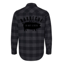 Barbecue Is Not A Verb Funny Southern Food Pork Bb Flannel Shirt | Artistshot