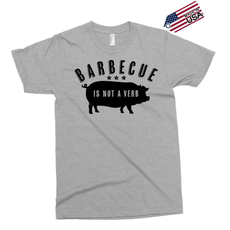 Barbecue Is Not A Verb Funny Southern Food Pork Bb Exclusive T-shirt by strosesimonsf | Artistshot