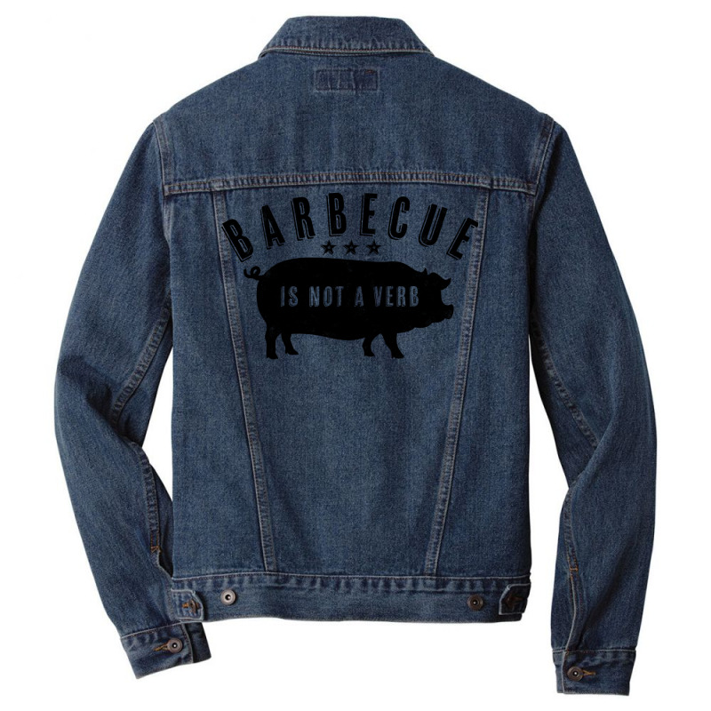 Barbecue Is Not A Verb Funny Southern Food Pork Bb Men Denim Jacket by strosesimonsf | Artistshot