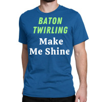 Baton Twirling Gift Classic T-shirt | Artistshot