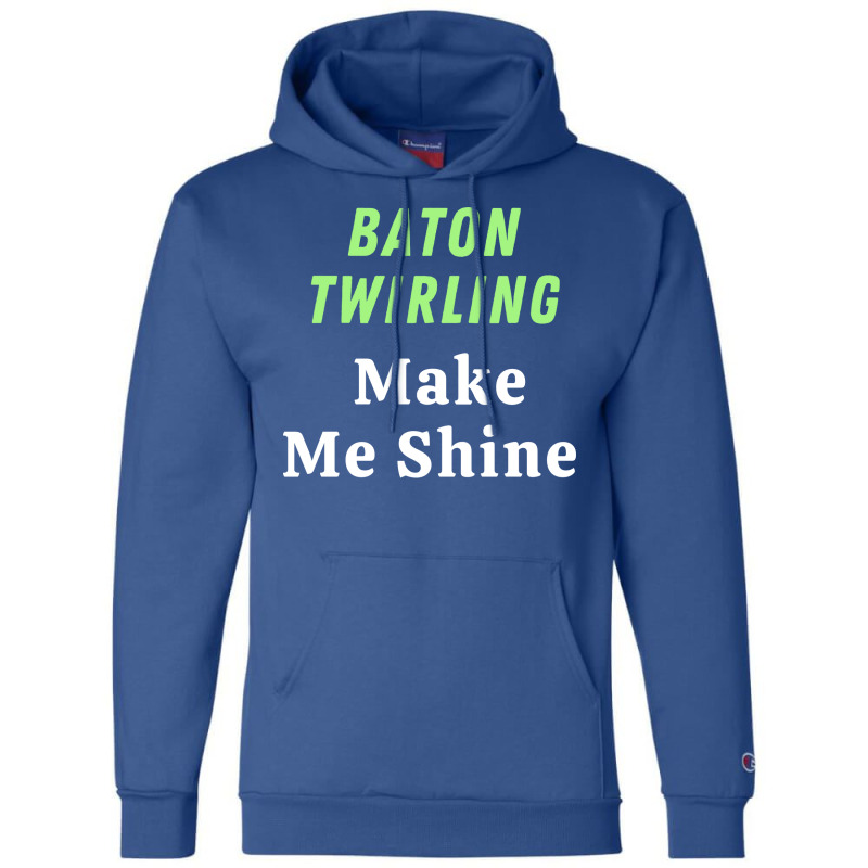 Baton Twirling Gift Champion Hoodie by strosesimonsf | Artistshot