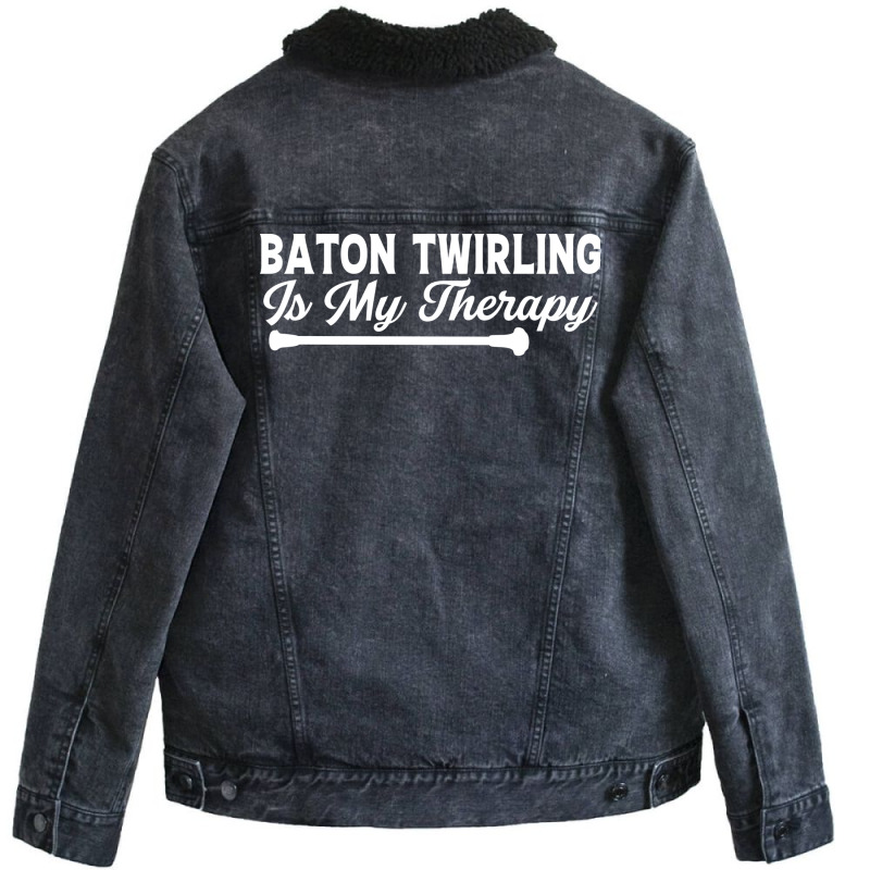 Baton Twirling Is My Therapy Music Unisex Sherpa-Lined Denim Jacket by strosesimonsf | Artistshot