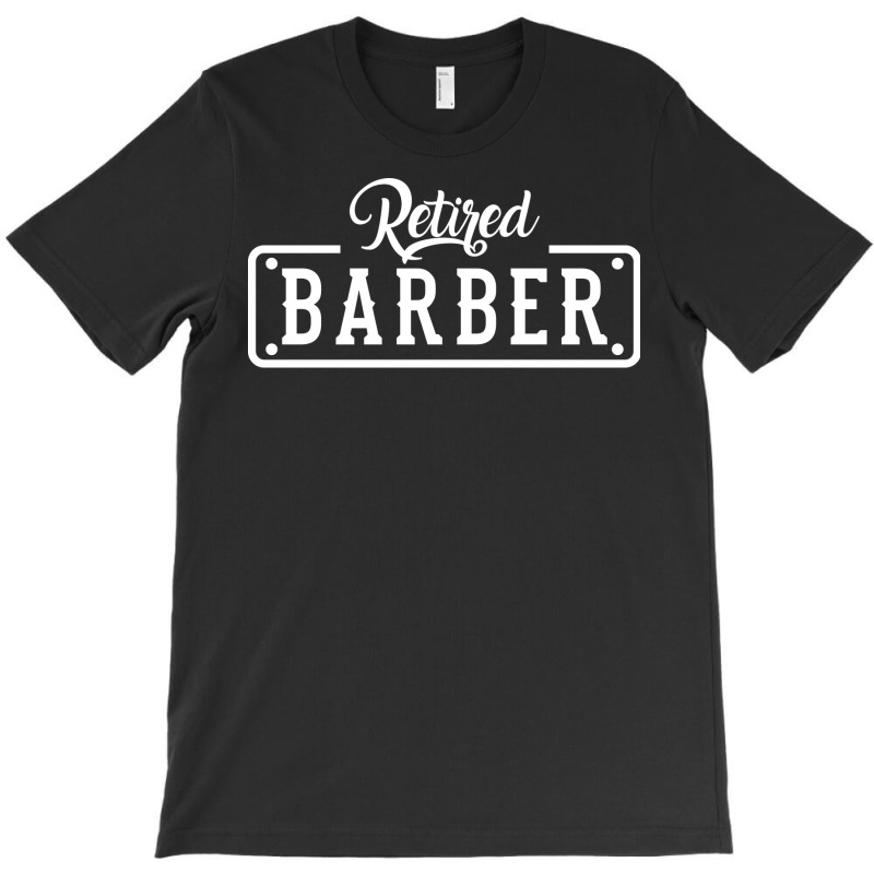 Retired Barber Retirement Girl T-shirt | Artistshot