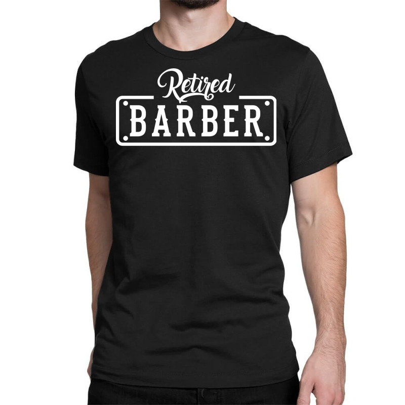 Retired Barber Retirement Girl Classic T-shirt | Artistshot