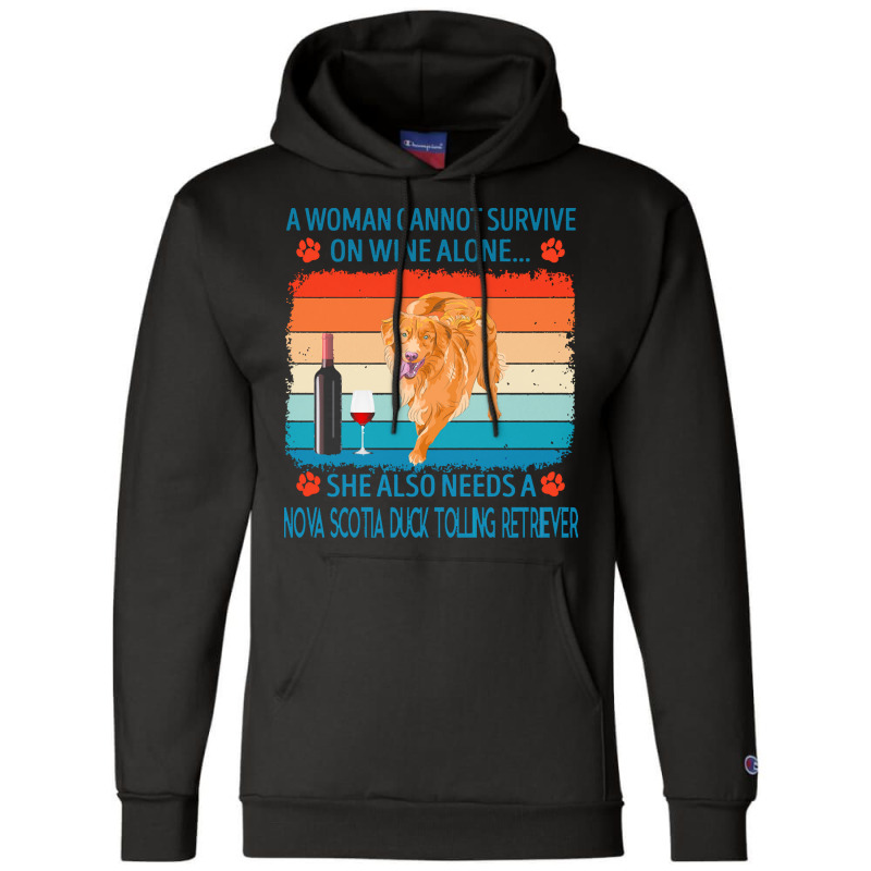 Nova Scotia Duck Tolling Retriever T  Shirt A Woman Cannot Survive On Champion Hoodie by jakayla01556 | Artistshot