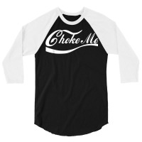 Choke Me Design   Bondage Choker Gift Dominatrix B 3/4 Sleeve Shirt | Artistshot