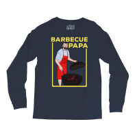 Barbecue Papa Quote Long Sleeve Shirts | Artistshot