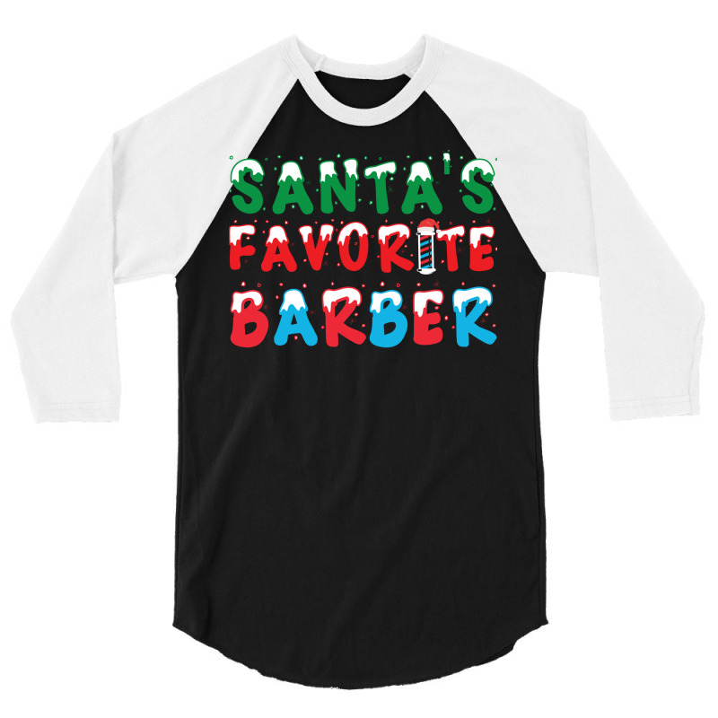 Santas Favorite Barber Christmas Holiday Gift Gift 3/4 Sleeve Shirt | Artistshot