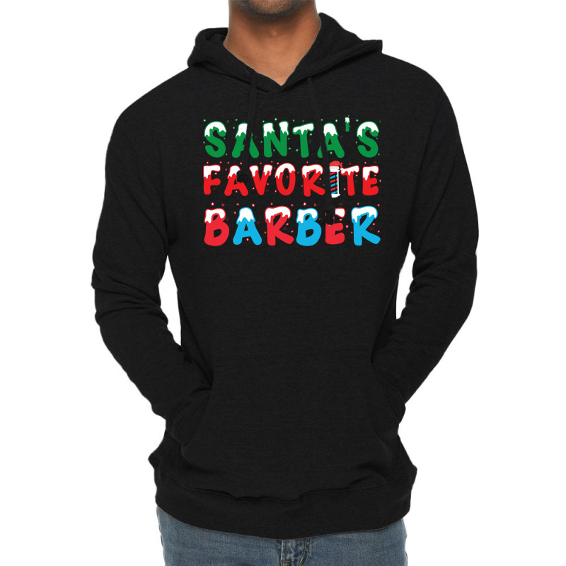 Santas Favorite Barber Christmas Holiday Gift Gift Lightweight Hoodie | Artistshot