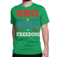 Bbq Beer Freedom Texas Bbq Design For Him Funny Classic T-shirt | Artistshot