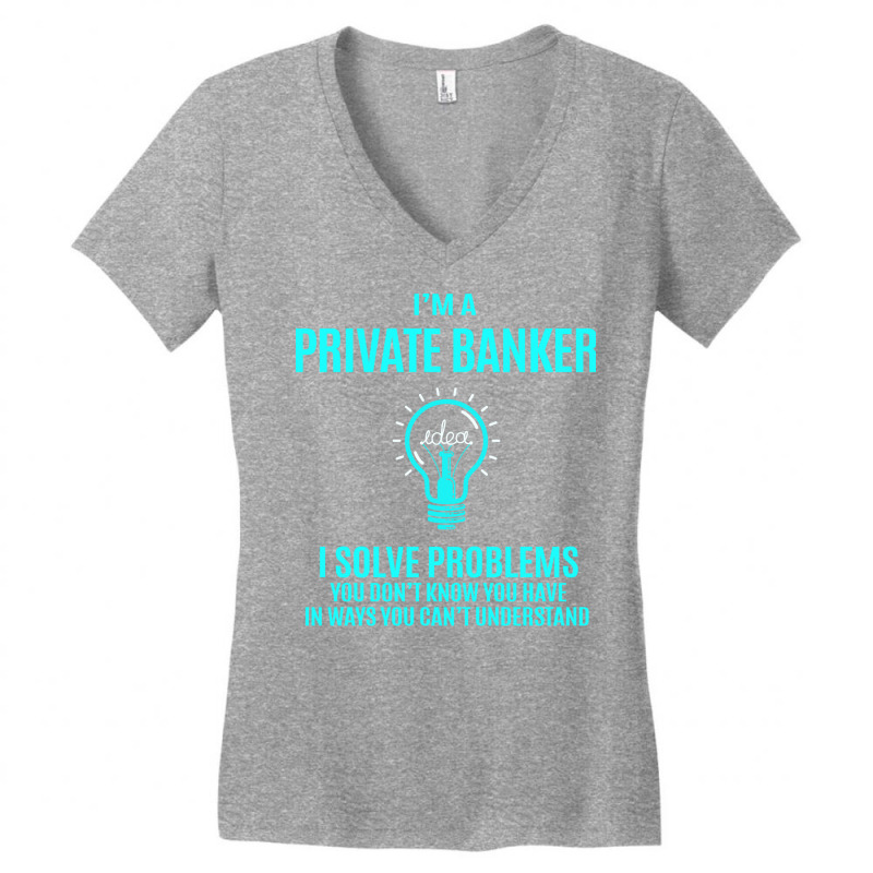 Private Banker I Solve Problems Women's V-Neck T-Shirt by miletajunpei4 | Artistshot