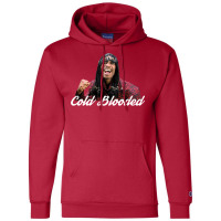 Cold Blooded Champion Hoodie | Artistshot