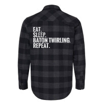 Eat Sleep Baton Twirling Repeat Gift Flannel Shirt | Artistshot