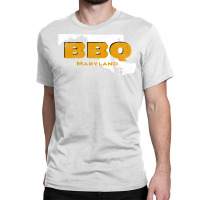 Bbq Maryland Get Your Grill On Perfect Bbq Sweet H Classic T-shirt | Artistshot