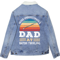 Funny Dad At Baton Twirling Fathers Day Gift Men N Unisex Sherpa-lined Denim Jacket | Artistshot