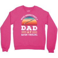 Funny Dad At Baton Twirling Fathers Day Gift Men N Crewneck Sweatshirt | Artistshot