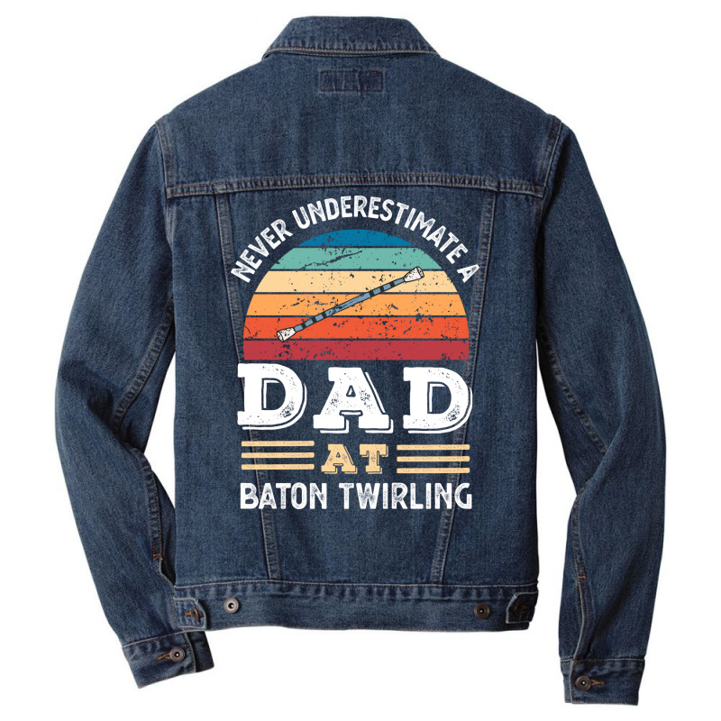 Funny Dad At Baton Twirling Fathers Day Gift Men N Men Denim Jacket by strosesimonsf | Artistshot