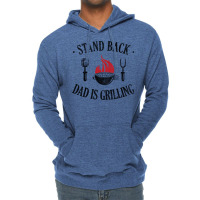 Bbq Stand Back Dad Is Grilling Lightweight Hoodie | Artistshot