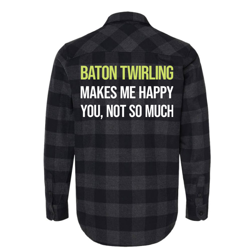 Funny Happy Baton Twirling Twirl Twirler Cool Flannel Shirt by strosesimonsf | Artistshot